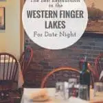 Image of a restaurant with text reading "The Best Restaurants in the Western Finger Lakes for Date Night"